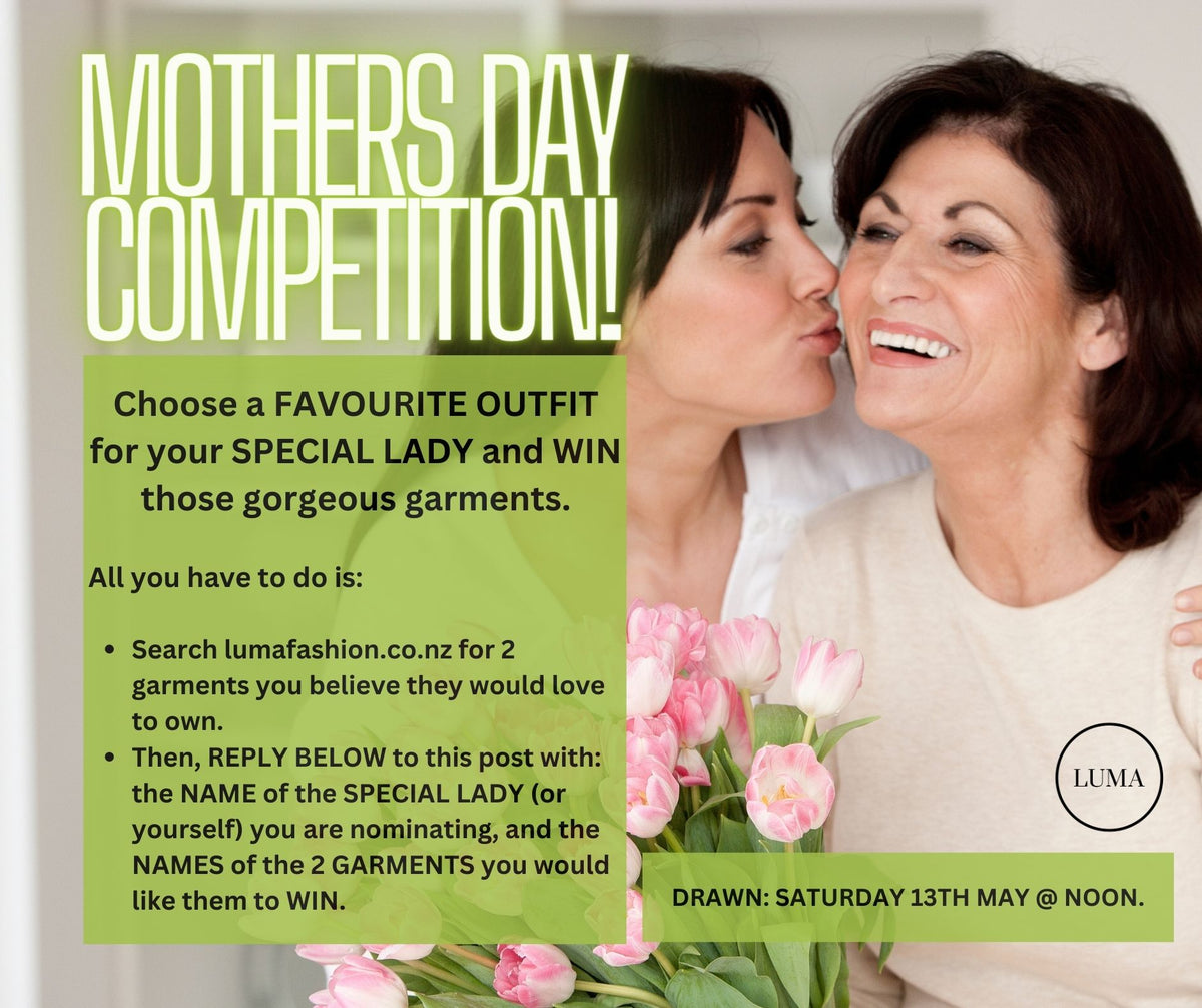 NOMINATE your "Special Lady" and WIN a NEW OUTFIT for her MOTHERS DAY.